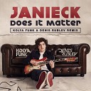 Kolya Funk Denis Rublev - Janieck Does It Matter Kolya Funk Denis Rublev…