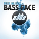 Felix Hesse - Bass Face Original Mix