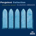 Orchestra Mozart Claudio Abbado Coro della Radio Svizzera Diego… - Pergolesi Missa S Emidio P 47 IX Qui tollis peccata…
