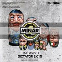 Tom Sawyer - Dictator 2K15 Original Mix