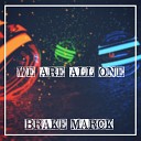 Brake Marck - We Are All One