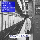 Heavy L Beatz - I Dont Wanna