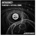 Antagonist - Planetary Original Mix