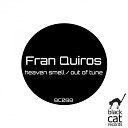 Fran Quiros - Heaven Smell Original Mix