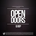 DJ Dep - Open Doors Original Mix