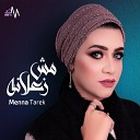 Menna Tarek - Mesh Zalaana