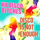 Nu Disco Bitches - Drunken Woman in the Jungle Jason Rivas Edit