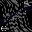 G Roy Nyk Detlor feat Lewis Daniels - Fragile Original Mix