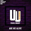 Craig Smart - Are We Alive