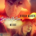Berdan Mardini feat Melodi - Sen Var Ya Sen