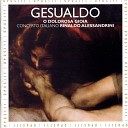 Rinaldo Alessandrini Concerto Italiano - Languisce al fin chi de la vita parte madrigal for 5 voices Book 5 W 5…