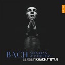 Sergey Khachatryan - Partita No 3 in E Major Preludio