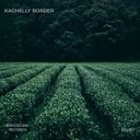 Kachelly - Of Fate Original Mix