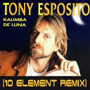 Tony Esposito - Calimba De Luna 10 Element Deep Remix