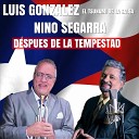 Luis Gonz lez El Tsunami De La Salsa feat Nino… - Despues De La Tempestad feat Nino Segarra