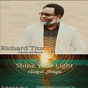 Richard Tito feat April Shanette - Shine Your Light feat April Shanette