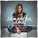 Samantha James - Rise Acoustic