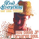 Fred Everything Feat Tortured Soul - Lying To You Vernon Dacosta Dub