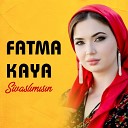 Fatma Kaya - Armut A ac na Yaslanm yas n