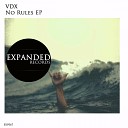 VDX - No Rules Original Mix