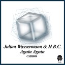 Julian Wassermann H B C - Again Again Original Mix