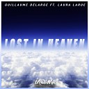 Guillaume Delarge feat Laura LaRue - Lost In Heaven Radio Edit
