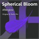 Spherical Bloom - Afterglow Original Mix