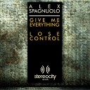 Alex Spagnuolo - Lose Control Dub Mix