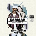 Karmah - Just Be Good To Me Struzhkin Vitto Remix Radio…