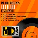 Col Lawton - Let It Go Original Mix