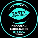 Discotron Audio Jacker - Let s Roll Radio Mix