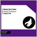 Mario De Caine - World Of Illusion Original Mix