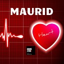 Maurid - Heart Original Mix