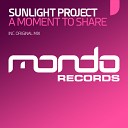Sunlight Project - A Moment To Share Original Mix
