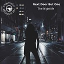 Next Door But One - The Nightlife Nimbuster Instrumental Edit
