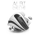 Albi - Call Me Original Mix