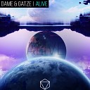DAME feat Gatze - Alive Extended Mix