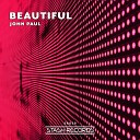 John Paul - Beautiful Original Mix