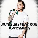 James Sky feat Oge - Aprosmena