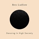 Ben Ludlow - Medley I Can t get Started You re Blas Some Enchanted Evening Two Cigarettes in the…
