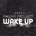Mayari Project - Wake Up Radio Edit