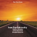 Ivan Farmakovsky feat Donal Edwards Anton Revnyuk Dmitry… - Morning Blues