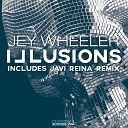 Jey Wheeler - Illusions Javi Reina Remix