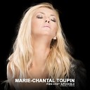 Marie Chantal Toupin - Rien n est impossible