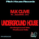 M K Clive feat JazzMe JM - Underground House Profound Instrumental Mix