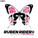 Ruben Rider Jia Miles - Butterflies Radio Edit