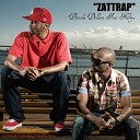 Datcha Dollarz feat Krys - Zattrap