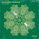Alex M John Stoongard - Call Me Club Mix