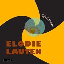 Elodie Lauten - Chanting Spirals