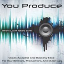 You Produce - When Love Takes Over Acapella vocal Karbon…